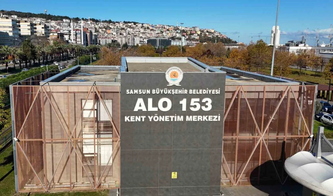 Samsun Büyükşehir Belediyesinin vatandaşla iletişim hattı ALO 153 Çözüm Merkezi,