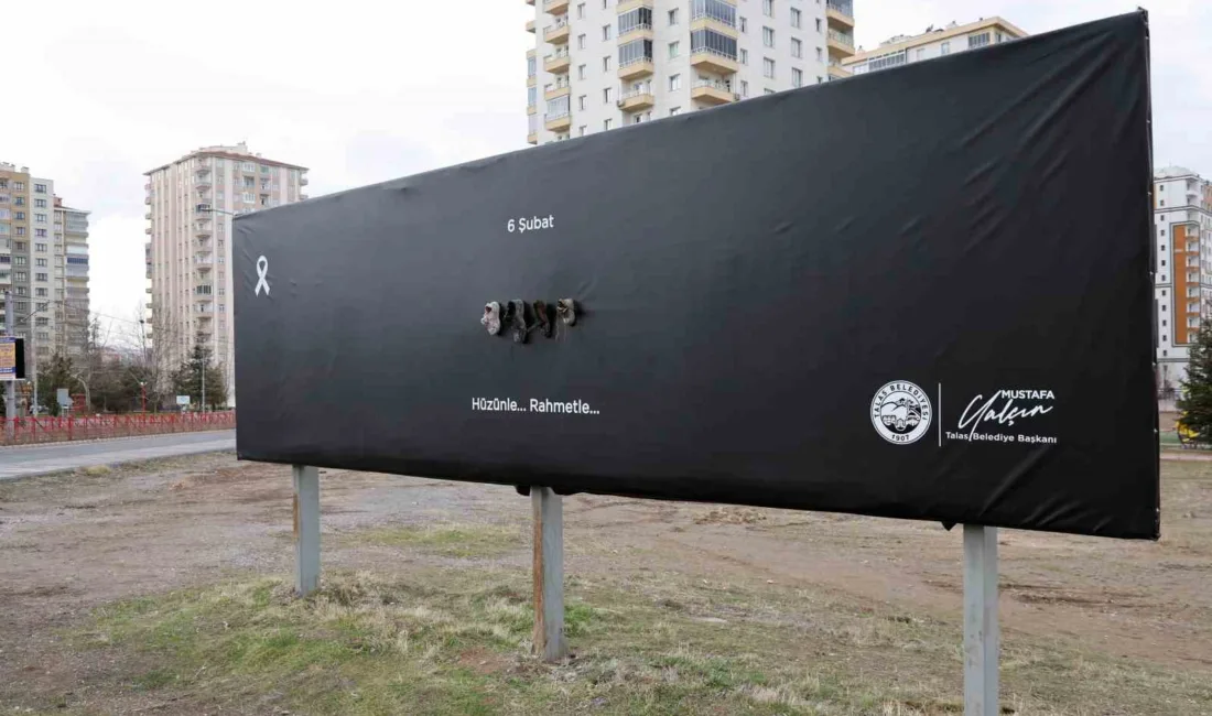 Talas’ta billboardlarla 6 Şubat depremi anması Talas Belediyesi, 6 Şubat depremlerinin yıl dönümünde ilçenin farklı noktalarına